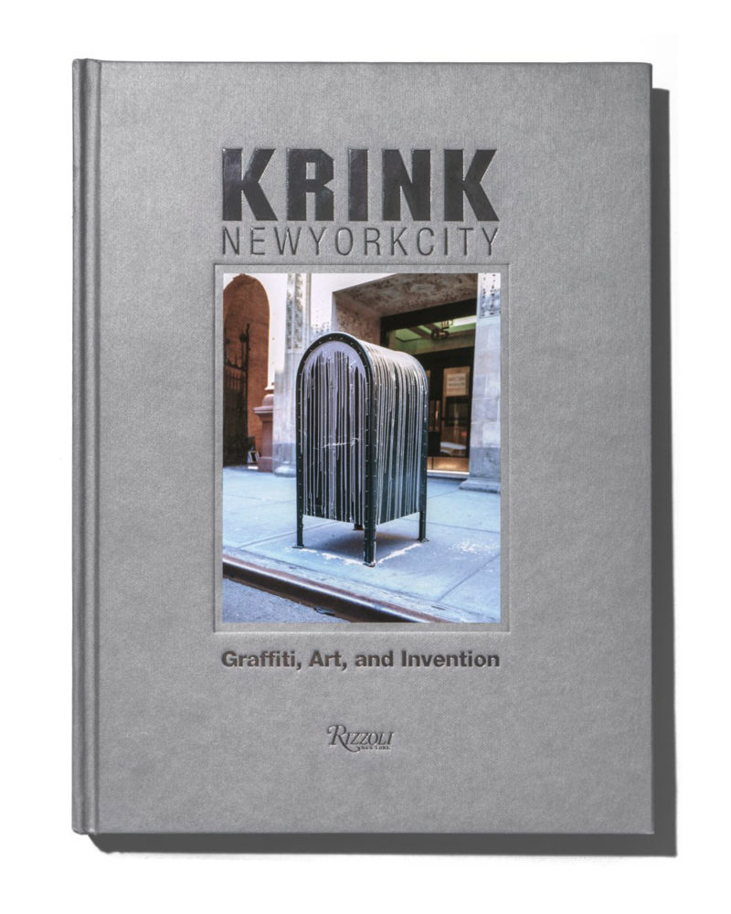 Krink: Graffiti, Art, and Invention By Craig Costello, Published by Rizzoli